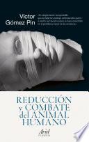 libro Reducción Y Combate Del Animal Humano