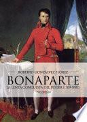 libro Bonaparte, La Lenta Conquista Del Poder (1769   1802)