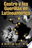 libro Castro Y Las Guerrillas En Latinoamérica