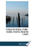 libro Critica Profana Critica Profana Critica Profana: Valle Incln, Azorin, Ricardo Len (valle Incln, Azorin, Ricardo Len) (valle Incln, Azorin, Ricardo Len