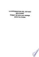 libro La Integración Del Estado Boliviano