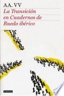 libro La Transición En Cuadernos De Ruedo Ibérico