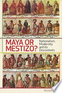 libro Maya Or Mestizo?