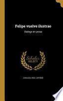 libro Spa Felipe Vuelve Ilustrao