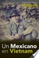 libro Un Mexicano En Vietnam