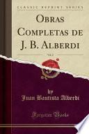 libro Obras Completas De J. B. Alberdi, Vol. 2 (classic Reprint)