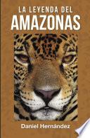 libro La Leyenda Del Amazonas