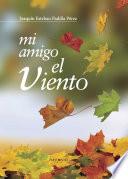 libro Mi Amigo El Viento