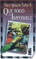 libro Que Todo Es Imposible