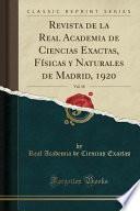 libro Revista De La Real Academia De Ciencias Exactas, Físicas Y Naturales De Madrid, 1920, Vol. 18 (classic Reprint)