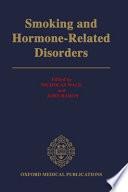 libro Smoking And Hormone Related Disorders