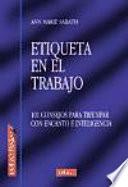 libro Etiqueta En El Trabajo