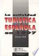 libro La Actividad Turistica Española En 1997