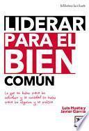 libro Liderar Para El Bien Común