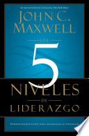 libro Los 5 Niveles De Liderazgo
