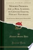 libro Memoria Premiada Por La Real Academia De Ciencias Exactas, Físicas Y Naturales