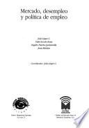 libro Mercado, Desempleo Y Política De Empleo