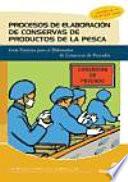 libro Procesos De Elaboración De Conservas De Productos De La Pesca
