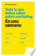 libro Todo Lo Que Debes Saber Sobre Marketing En Una Semana
