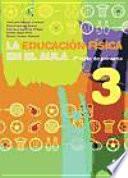 libro EducaciÓn FÍsica En El Aula.3, La. 2o Ciclo De Primaria. Libro Del Alumno (color)