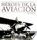 libro Héroes De La Aviación