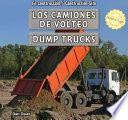 libro Los Camiones De Volteo / Dump Trucks