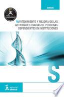 libro Mantenimiento Y Mejora De Las Actividades Diarias De Personas Dependientes En Instituciones