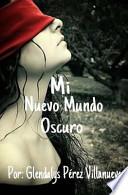 libro Mi Nuevo Mundo Oscuro