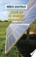 libro ¿qué Es La Energía Renovable?: Definir El Problema (what Is Clean Energy? Defining The Problem)