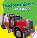 libro Tractocamiones En Accion (big Rigs On The Go)