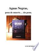 libro Aguas Negras, Pena De Muerte... Sin Pena