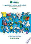 libro Babadada, Español De Argentina Con Articulos - Română, El Diccionario Visual - Lexicon Vizual