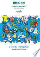 libro Babadada, Sesotho Sa Leboa - Español, Pukuntšu E Bonagalago - Diccionario Visual