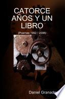 libro Catorce Años Y Un Libro (poemas 1992   2006)