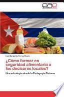 libro ¿cómo Formar En Seguridad Alimentaria A Los Decisores Locales?