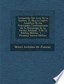 libro Compendio Del Arte De La Guerra, O, Nuevo Cuadro Analitico De Las Principales Combinaciones De La Estrategia De La Tactica Sublime, Y De La Politica M