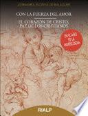 libro Con La Fuerza Del Amor / El Corazón De Cristo, Paz De Los Cristianos