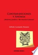 libro Contravenciones Y Anomia: ¿reforma Jurídica O Revolución Cultural?