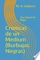 libro Cronicas De Un Medium (burbujas Negras)