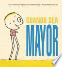 libro Cuando Sea Mayor/ When I Grow Up