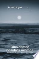 libro Dios Somos Nosotros Mismos