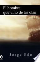 libro El Hombre Que Vino De Las Olas
