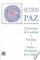 libro El Laberinto De La Soledad ; Postdata ; Vuelta A El Laberinto De La Soledad