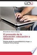 libro El Presente De La Educación: Educación A Distancia