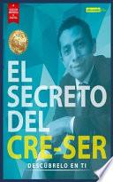 libro El Secreto Del Cre Ser