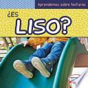 libro Es Liso?/ What Is Smooth?
