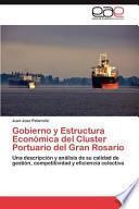 libro Gobierno Y Estructura Económica Del Cluster Portuario Del Gran Rosario