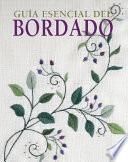 libro Guia Esencial Del Bordado