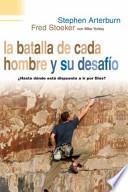 libro La Batalla De Cada Hombre Y Su Desafio