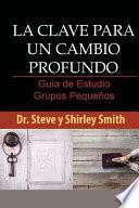 libro La Clave Para Un Cambio Profundo Guia De Estudio